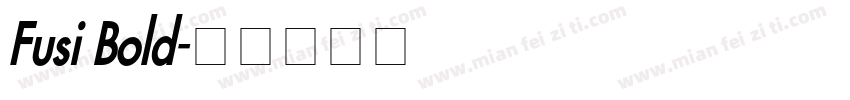 Fusi Bold字体转换